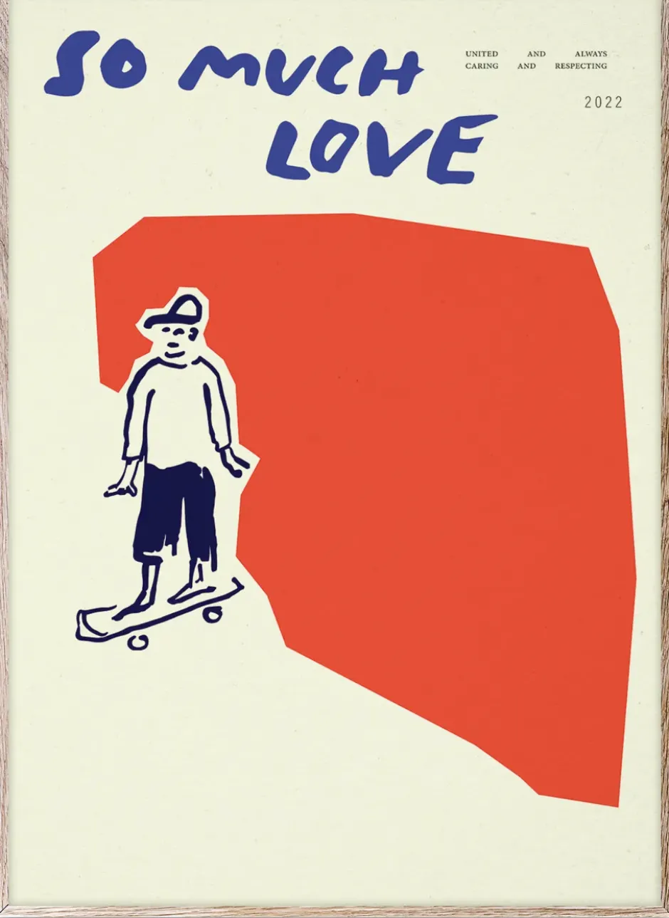 So Much Love Skateboard juliste, 30 x 40 cm